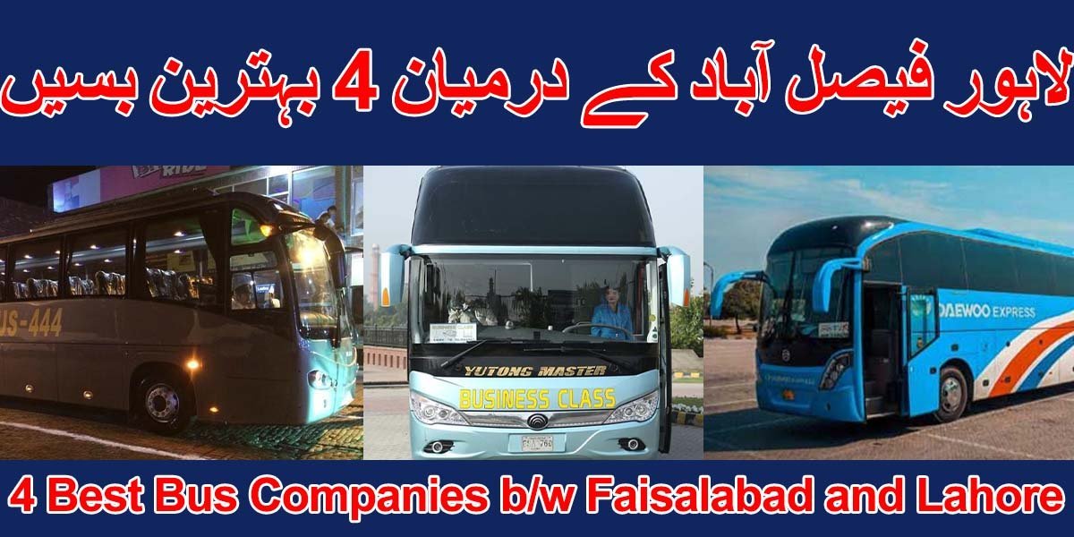 4 Best Bus Companies between Lahore and Faisalabad