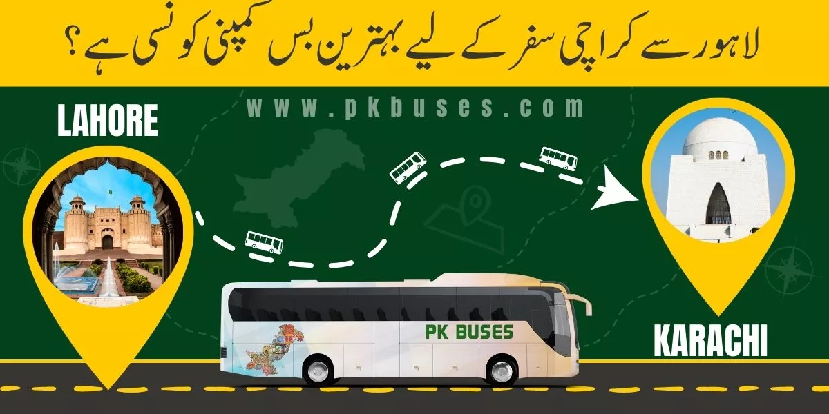 Best Bus Services to travel from Lahore to Karachi 