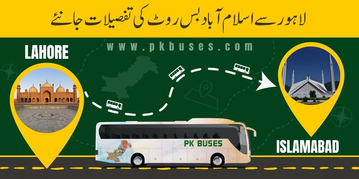 Guide for Lahore to Islamabad Bus Route: Timings, Fares, Companies