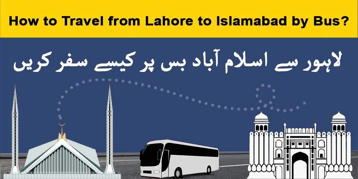 Travel from Lahore to Islamabad by Bus, Train, Car or Air
