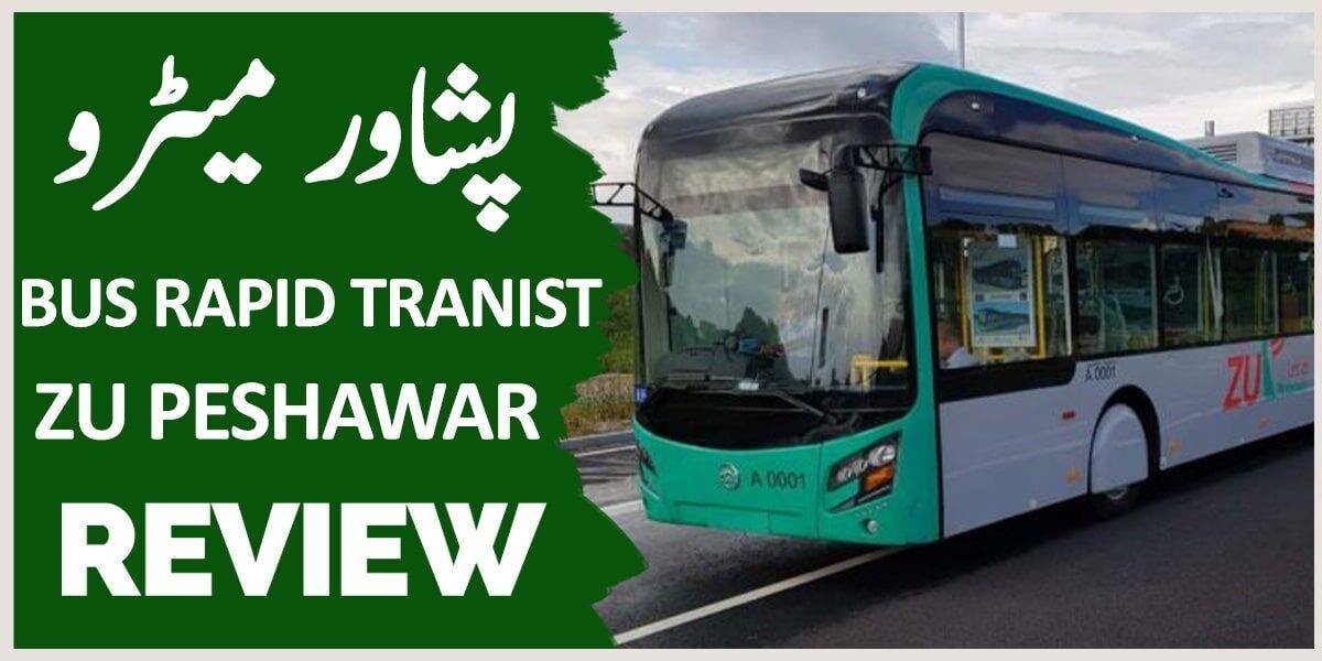 BRT PESHAWAR , PESHAWAR METRO BUS, ZU PESHAWAR