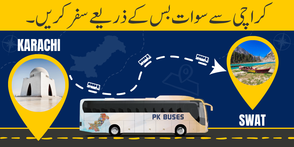 How to Travel from Karachi to Swat By Bus, Car or Air