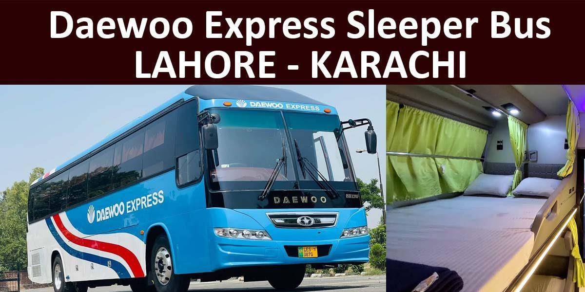 Karachi to Lahore Sleeper Bus by Daewoo Express
