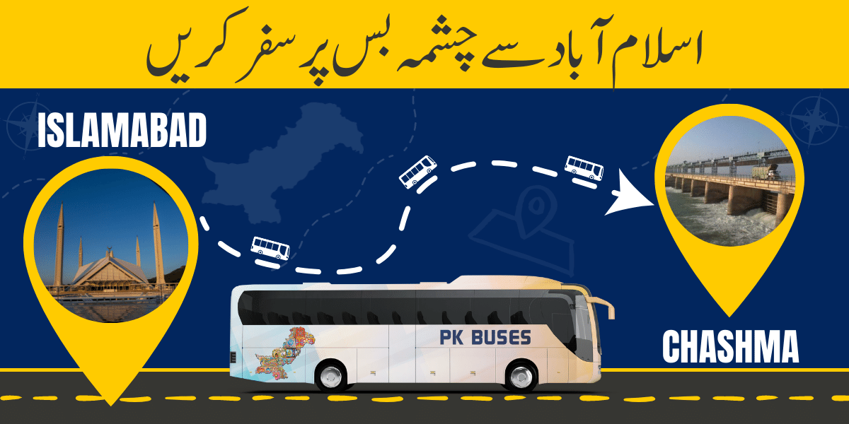 Travel from Islamabad to Chashma by Bus, Train, Car or Air