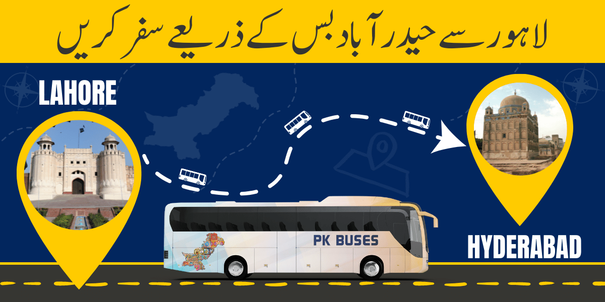 Travel from Lahore to Hyderabad by Bus, Train, Car or Air