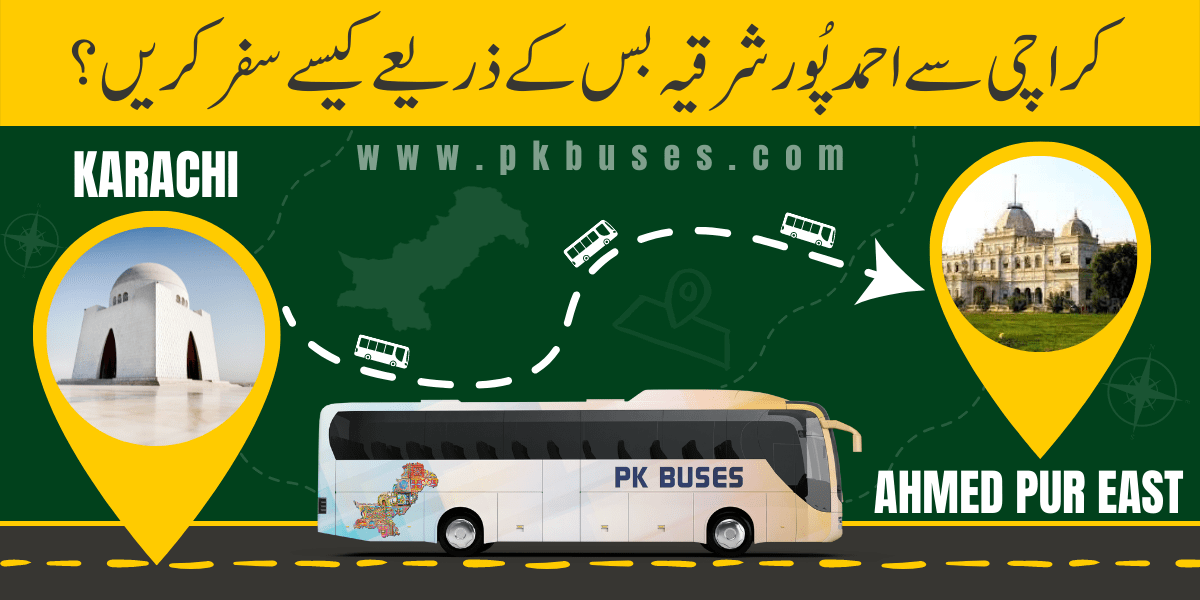 Travel from Karachi to Ahmed Pur East by Bus, Train, Car or Air