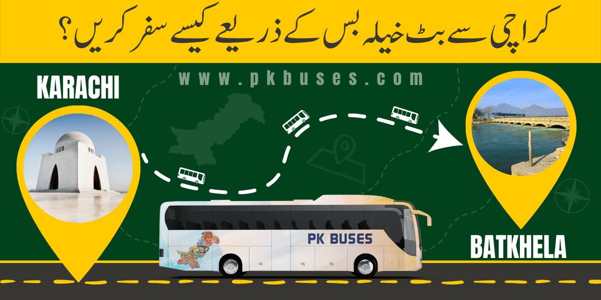 Travel from Karachi to Batkhela by Bus, Train, Car or Air