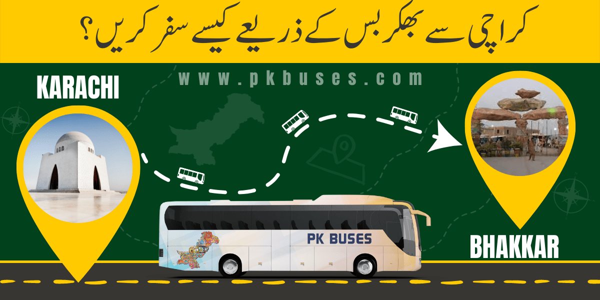 Travel from Karachi to Bhakkar by Bus, Train, Car or Air