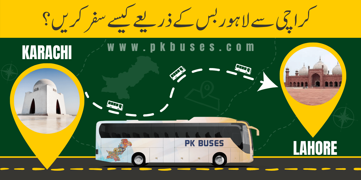 Travel from Karachi to Lahore by Bus, Train, Car or Air