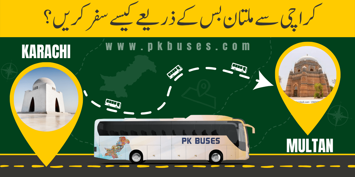 Travel from Karachi to Multan by Bus, Train, Car or Air