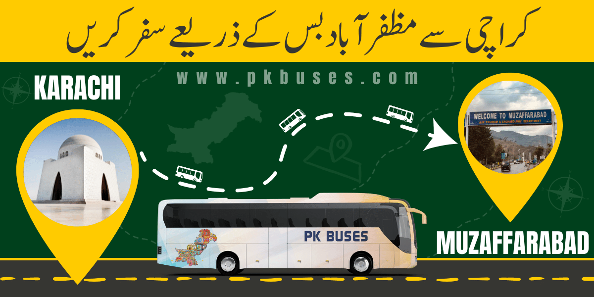 Travel from Karachi to Muzaffarabad by Bus, Train, car and airline