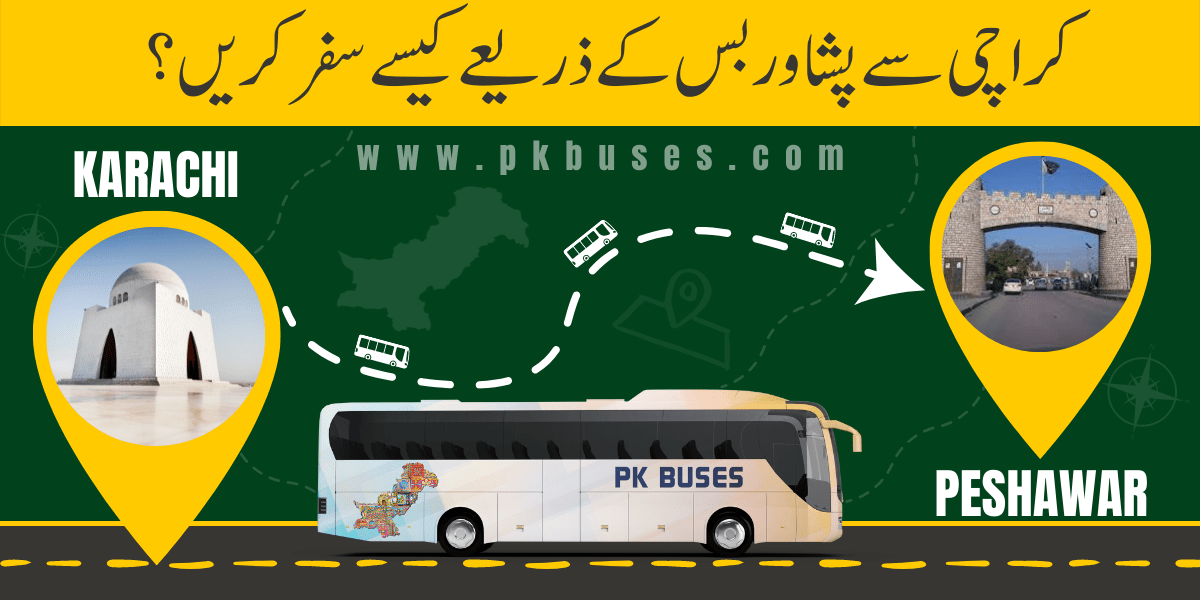 Travel from Karachi to Peshawar by Bus, Train, Car or Air