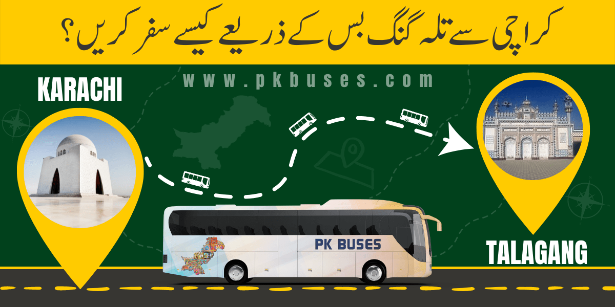 Travel from Karachi to Talagang by Bus, Train, Car or Air