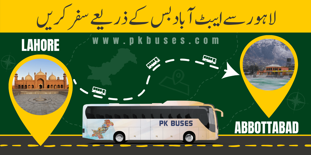Travel from Lahore to Abbottabad by Bus, Train, Car or Air