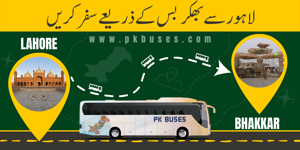 Travel from Lahore to Bhakkar by Bus, Train, Car or Air