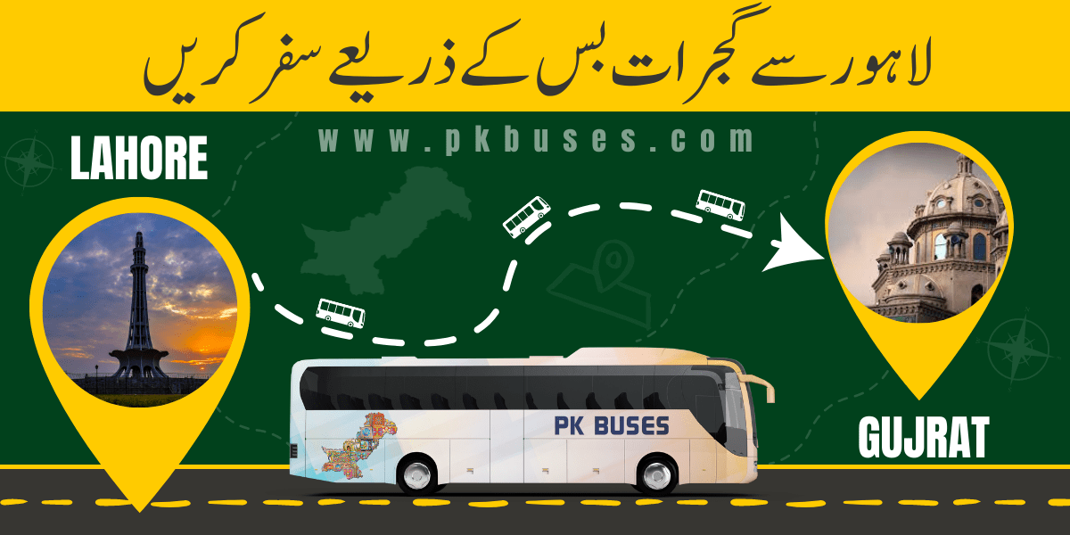 Travel from Lahore to Gujrat by Bus, Train, Car or Air