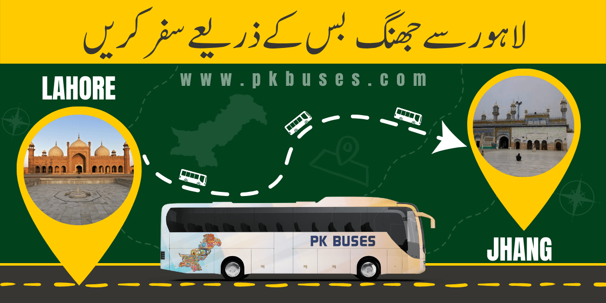 Travel from Lahore to Jhang by Bus, Train, Car or Air