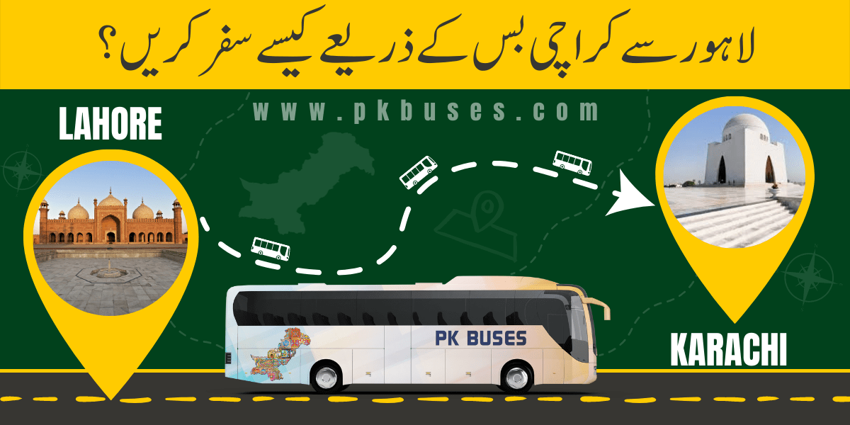 Travel from Lahore to Karachi by Bus, Train, Car or Air