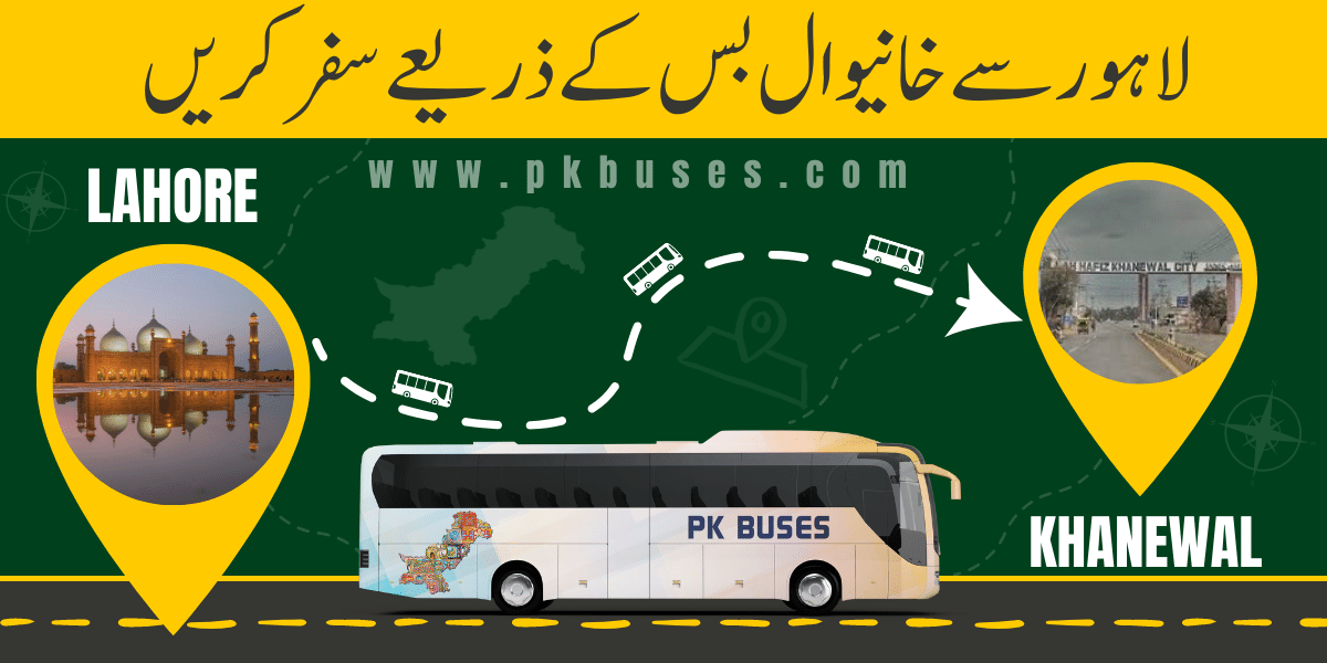 Travel from Lahore to Khanewal by Bus, Train, Car or Air