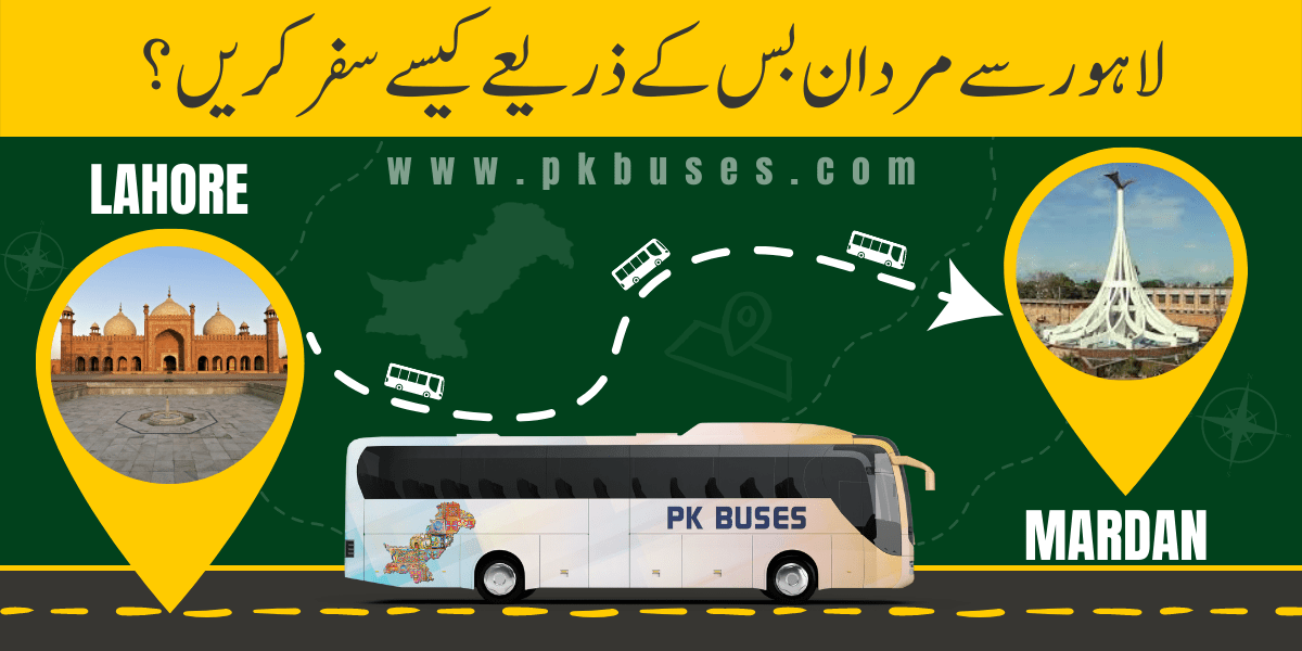 Travel from Lahore to Mardan by Bus, Train, Car or Air