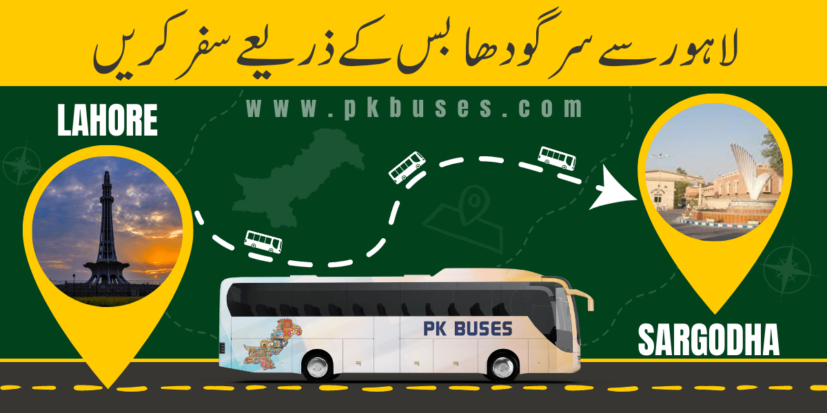 Travel from Lahore to Sargodha by Bus, Train, Car or Air