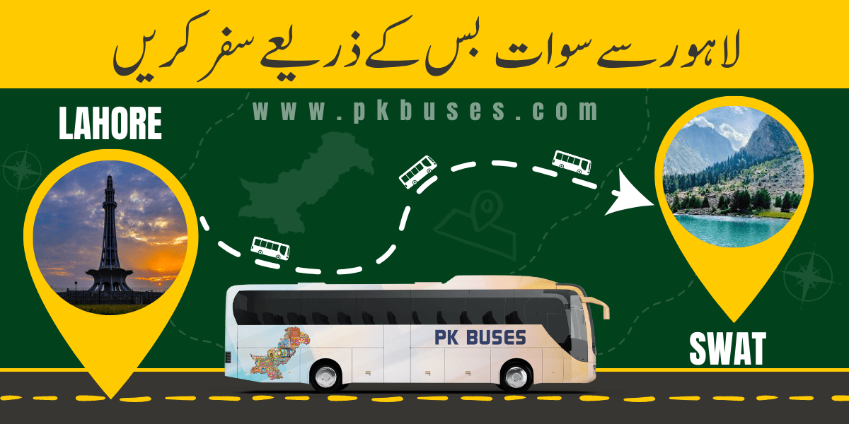 Travel from Lahore to Swat by Bus, Train, Car or Air