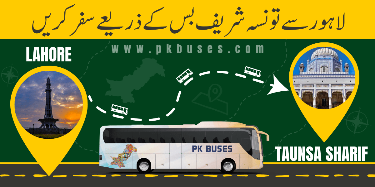 Travel from Lahore to Taunsa Sharif by Bus, Train, Car or Air