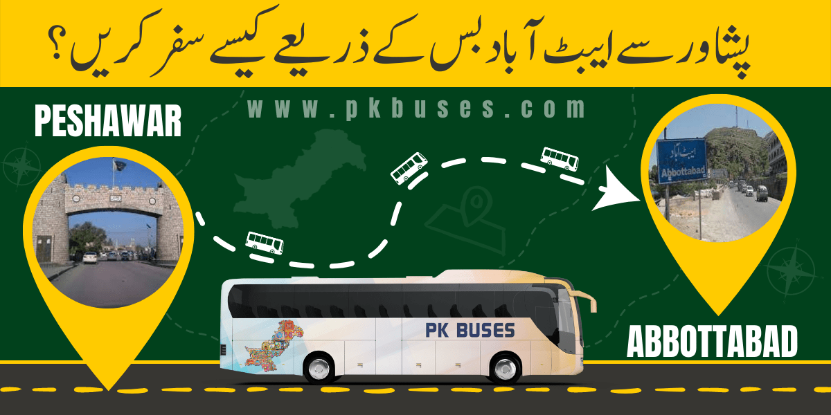 Travel from Peshawar to Abbottabad by Bus, Train, Car or Air