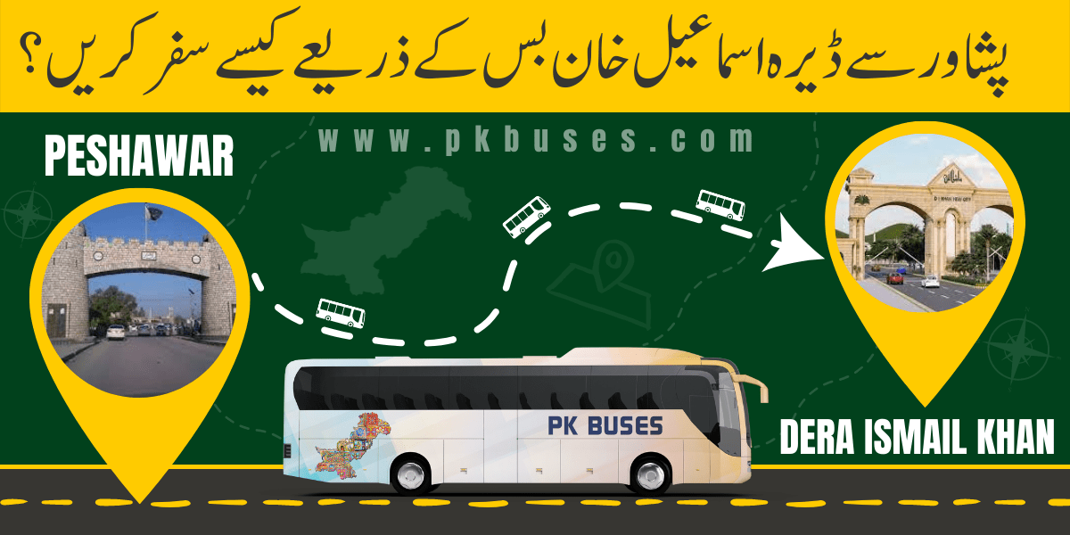 Travel from Peshawar to Dera Ismail Khan by Bus, Train, Car or Air