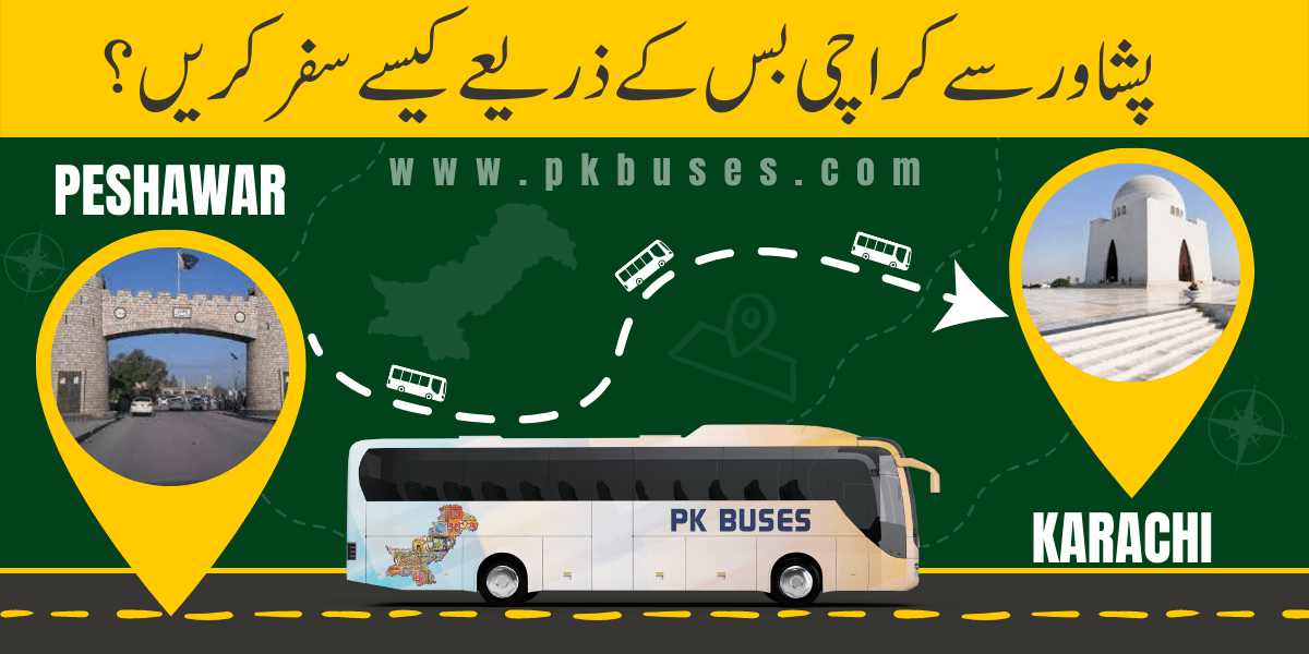 Travel from Peshawar to Karachi by Bus, Train, Car or Air