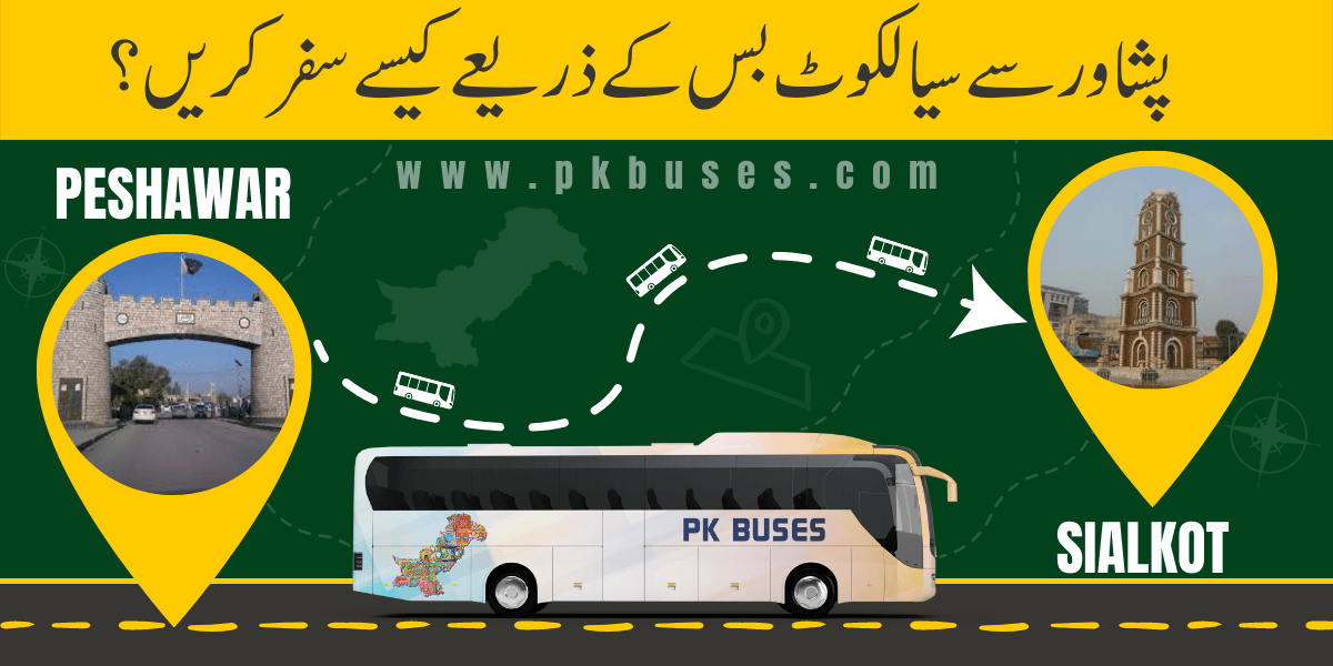 Travel from Peshawar to Sialkot by Bus, Train, Car or Air