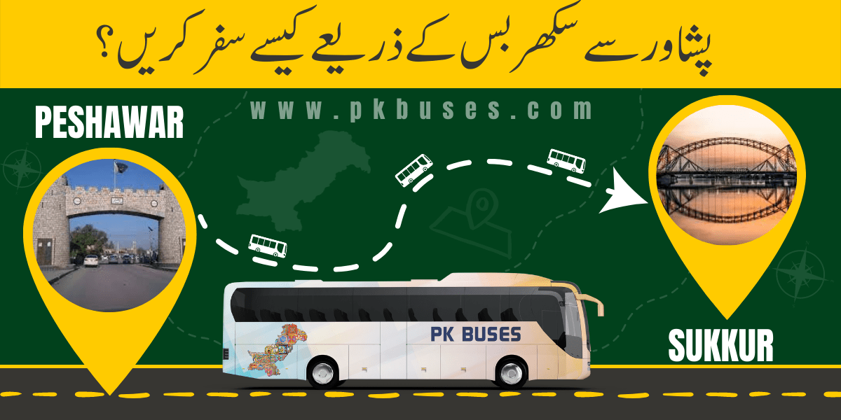 Travel from Peshawar to Sukkur by Bus, Train, Car or Air