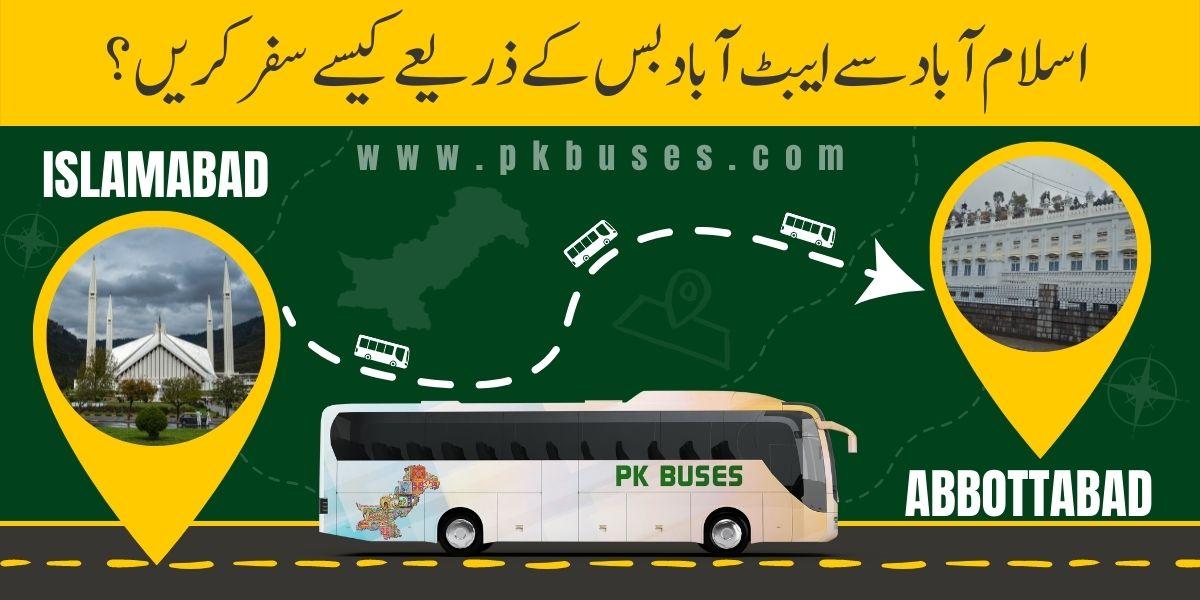Travel from Islamabad to Abbottabad by Bus, Train, Car or Air