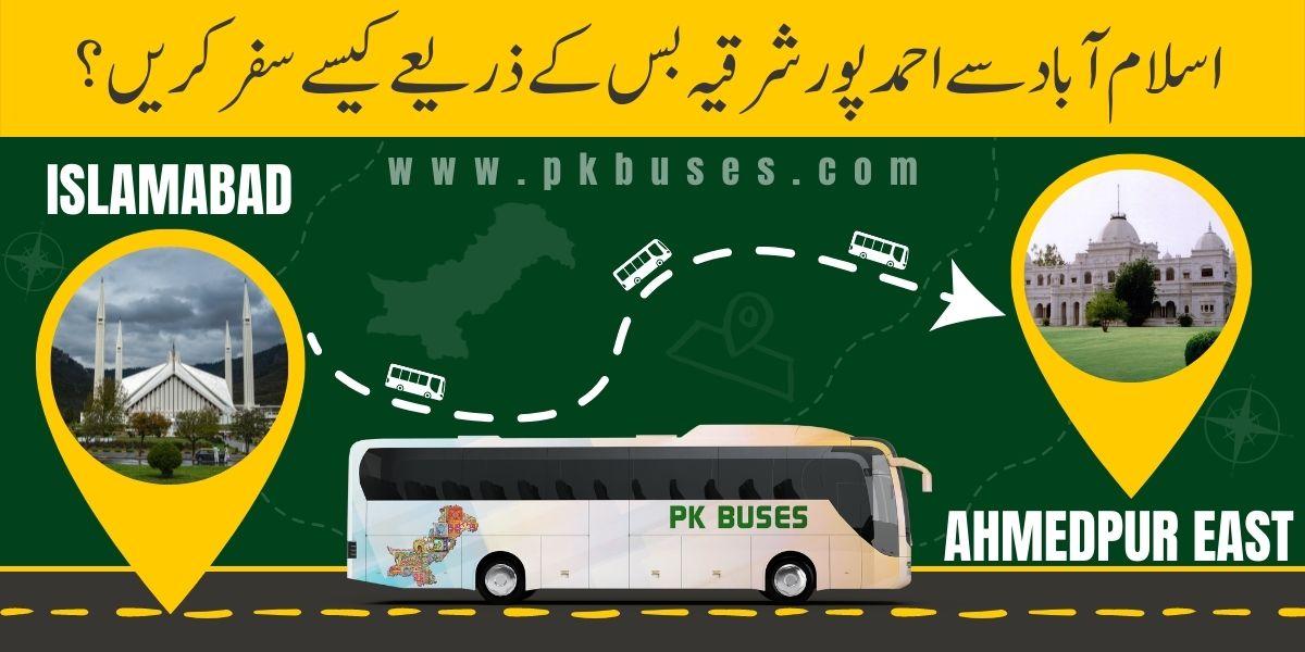 Travel from Islamabad to Ahmed Pur East by Bus, Train, Car