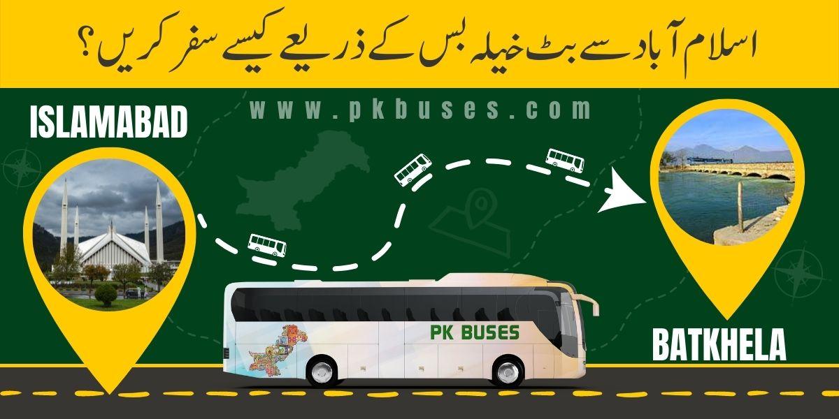 Travel from Islamabad to Batkhela by Bus, Train, Car or Air