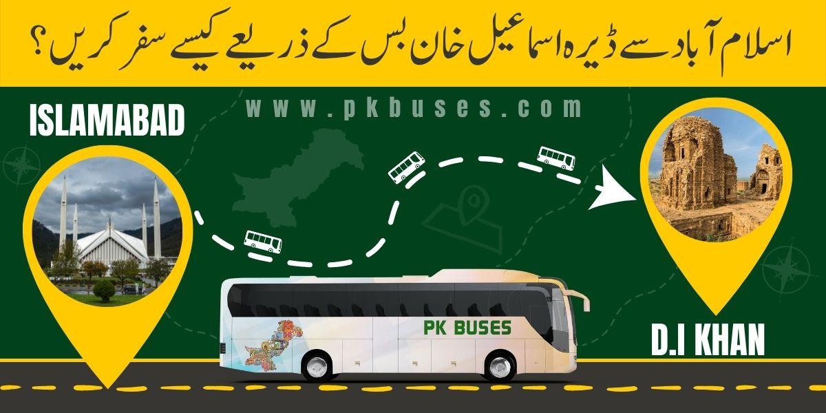 Travel from Islamabad to Dera Ismail Khan by Bus, Train, Car