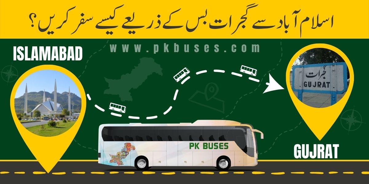 Travel from Islamabad to Gujrat by Bus, Train, Car or Air