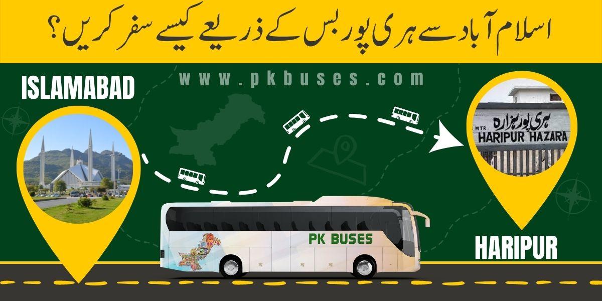 Travel from Islamabad to Haripur by Bus, Train, Car or Air