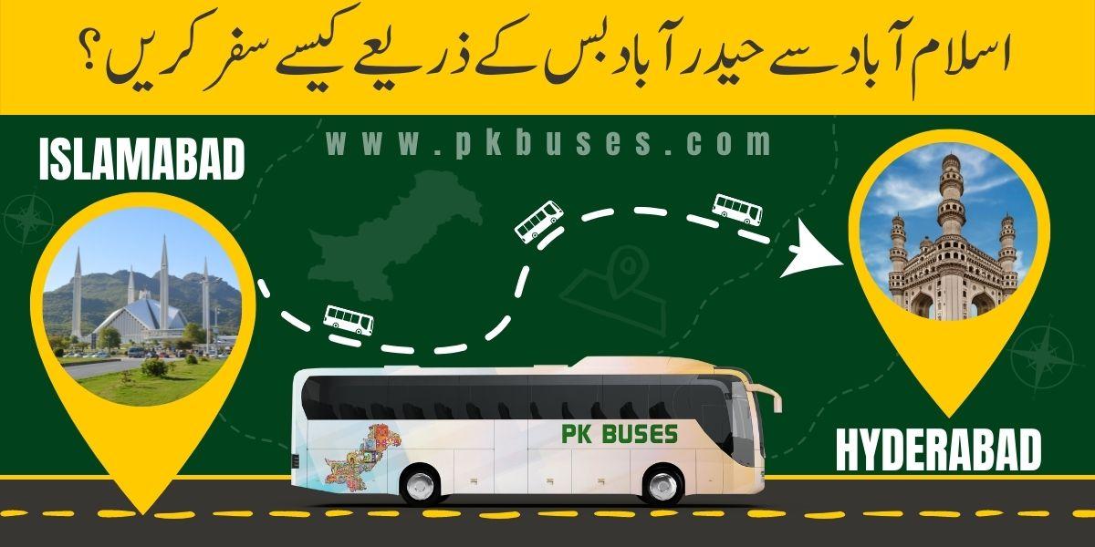 Travel from Islamabad to Hyderabad by Bus, Train, Car or Air