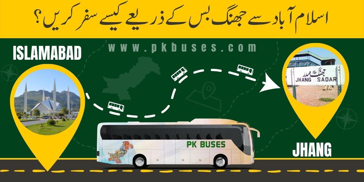 Travel from Islamabad to Jhang by Bus, Train, Car or Air