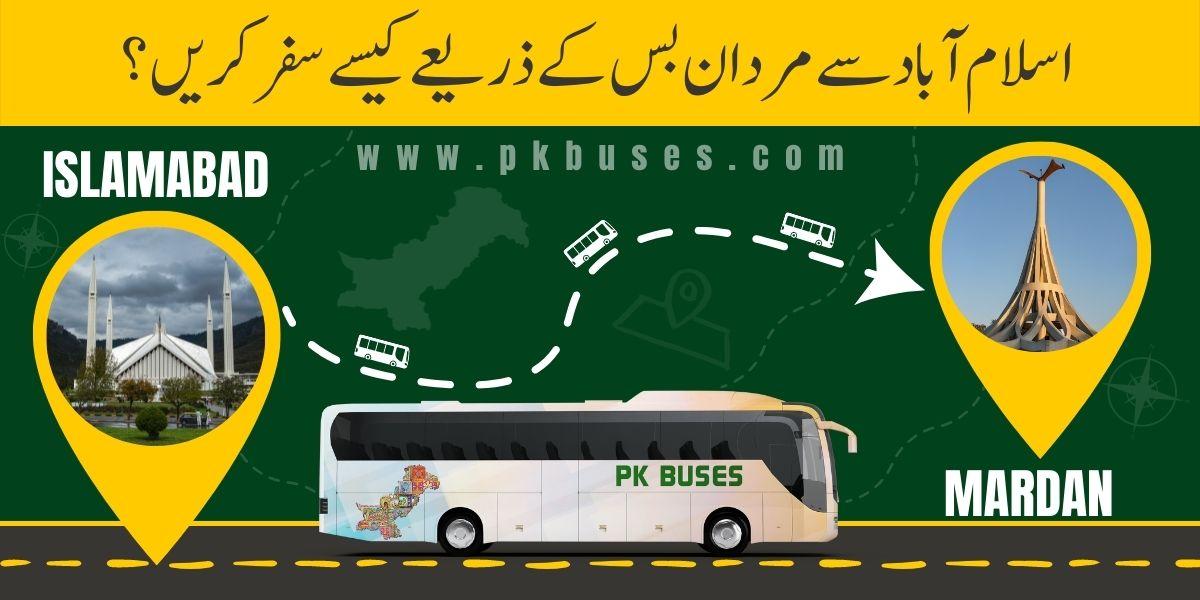 Travel from Islamabad to Mardan by Bus, Train, Car or Air