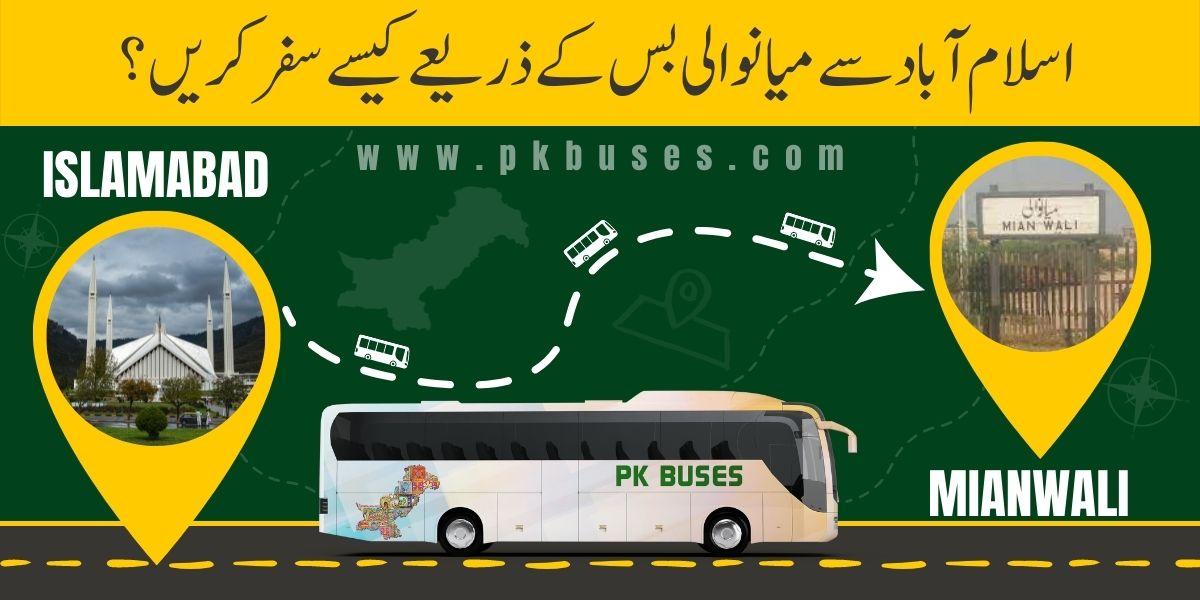 Travel from Islamabad to Mianwali by Bus, Train, Car or Air