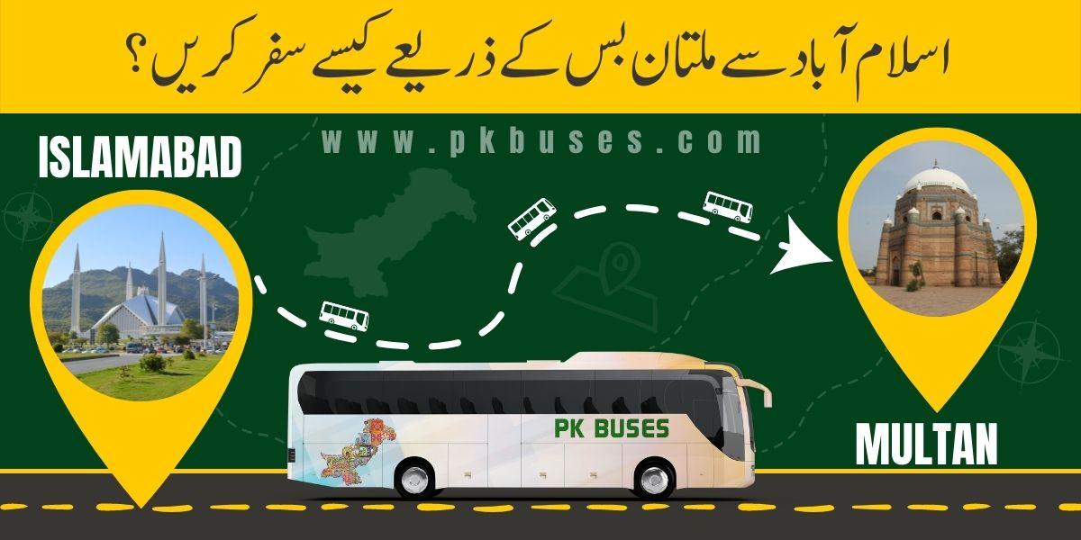 Travel from Islamabad to Multan by Bus, Train, Car or Air