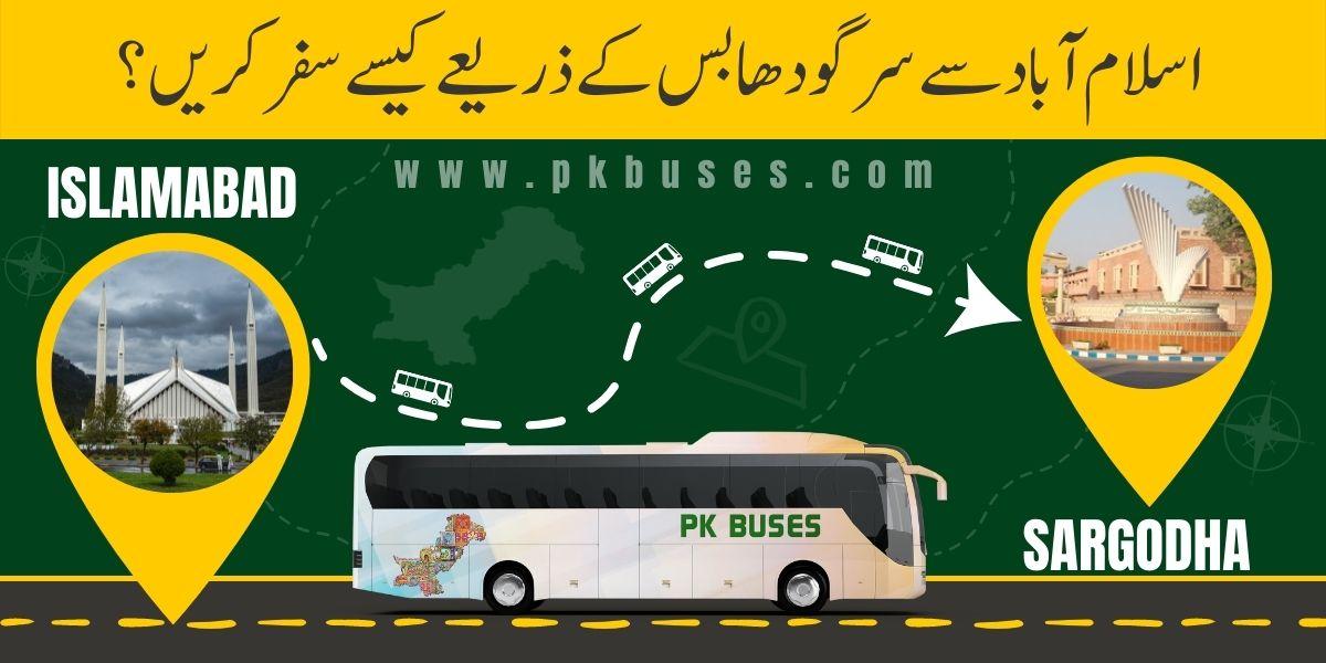 Travel from Islamabad to Sargodha by Bus, Train, Car or Air