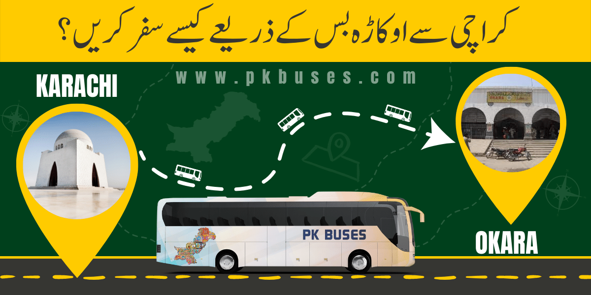 Travel from Karachi to Okara by Bus, Train, Car or Air