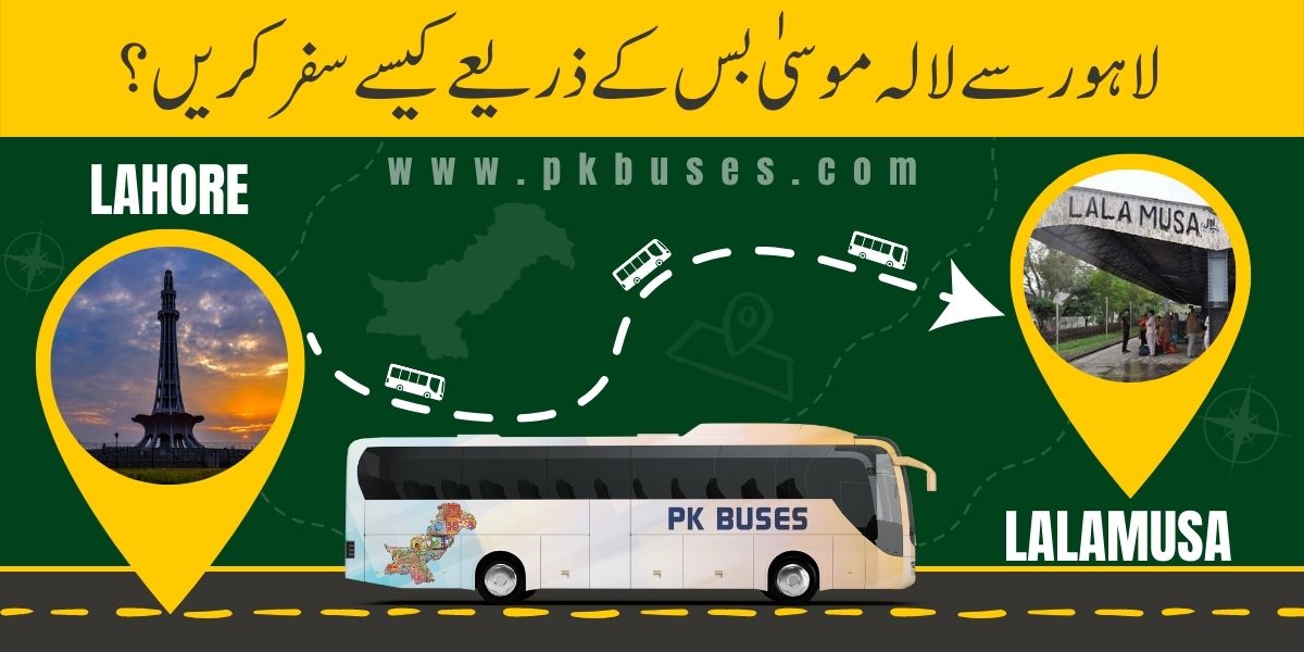 Travel from Lahore to Lalamusa by Bus, Train, Car or Air