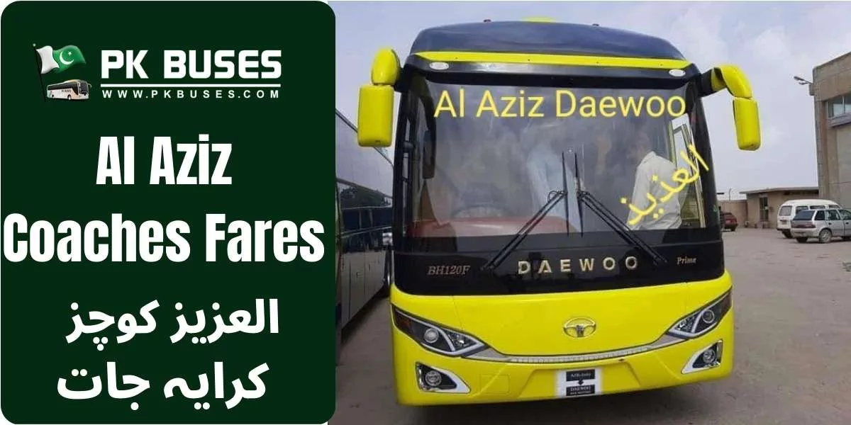 Al Aziz Coaches Ticket price List from Peshawar to Quetta and vice versa.