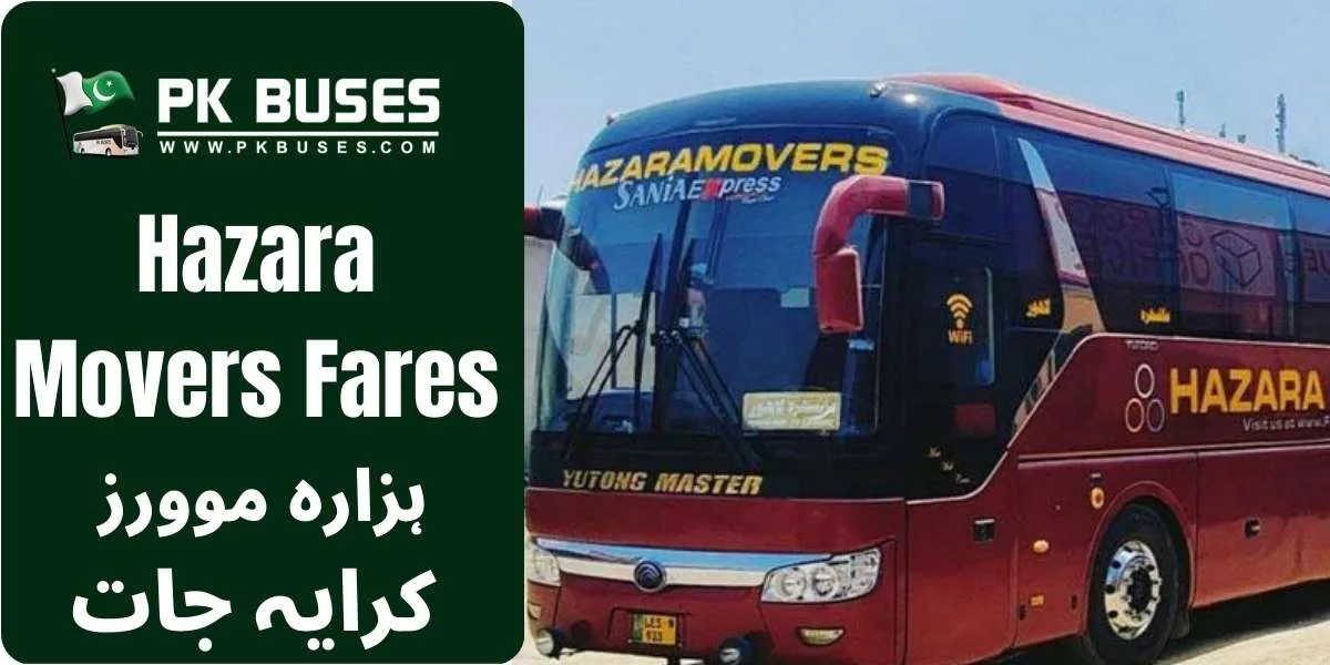 Hazara Movers Ticket price List from Lahore to Abbottabad, Mansehra, Thakot and Haripur.