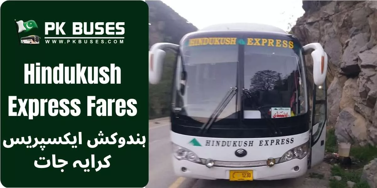 Hindukush Express Ticket price List for Islamabad, Chitral and Peshawar.