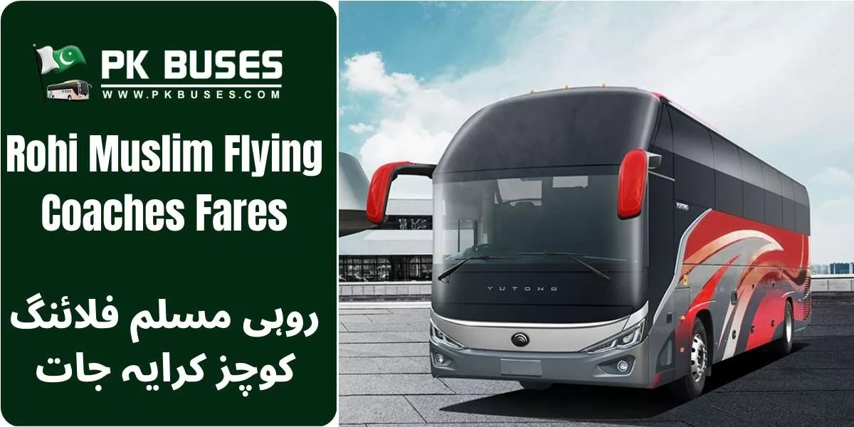Rohi Muslim Flying Coaches Ticket price List From Lahore, Islamabad to Hasilpur.